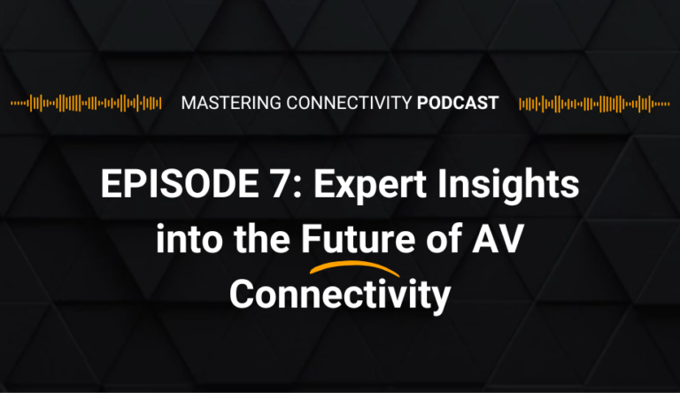 Podcast Expert Insights into the Future of AV Connectivity